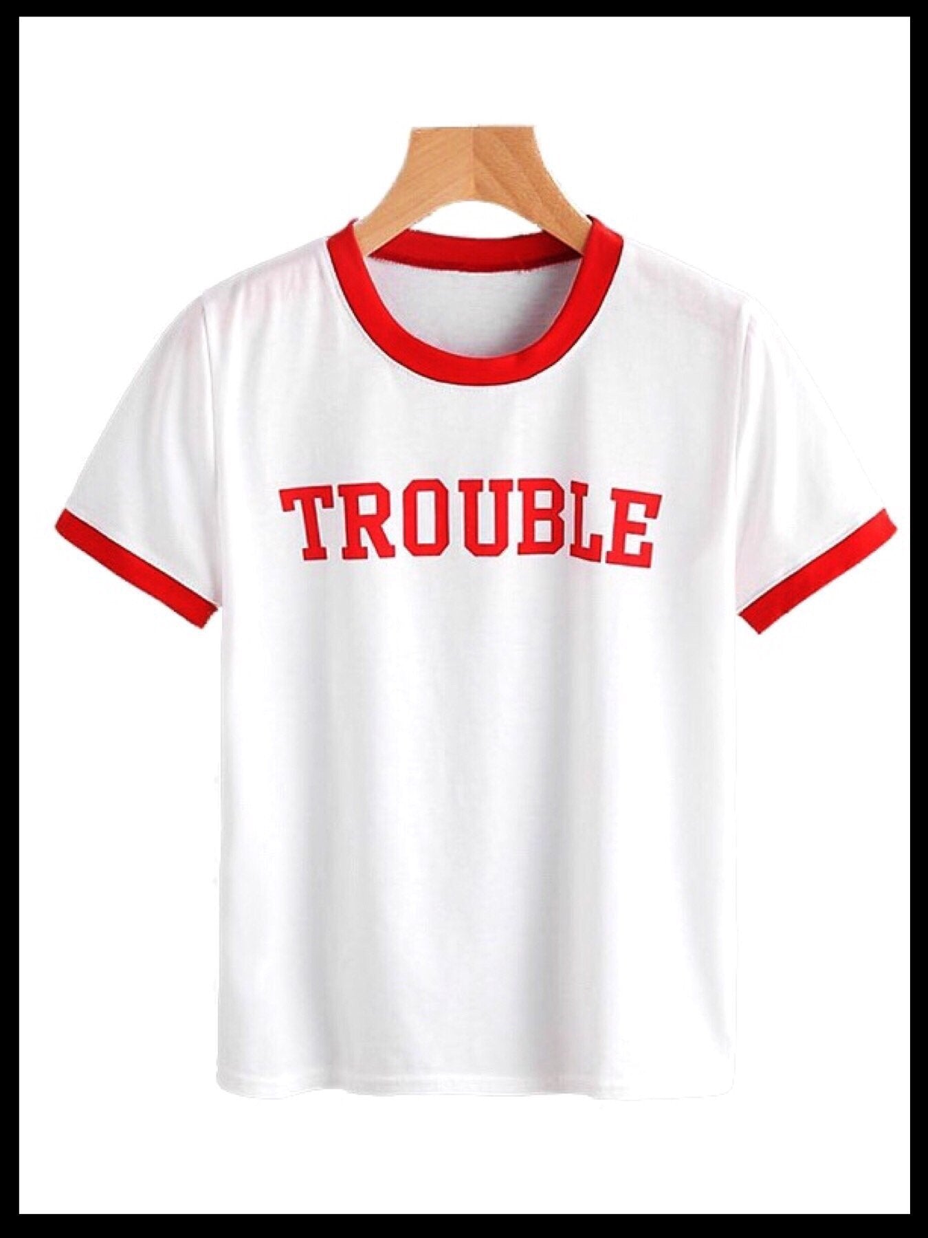 TROUBLE Tee