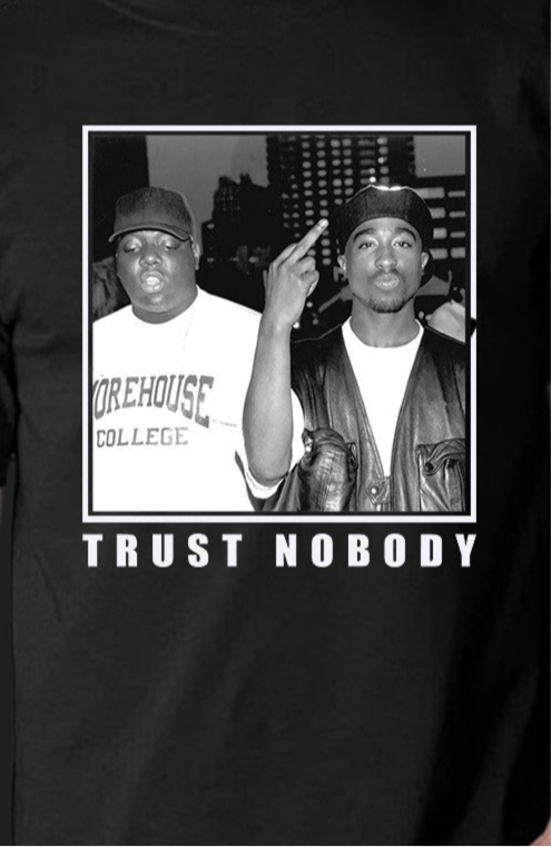 Trust Nobody Tupac & Biggie Tee