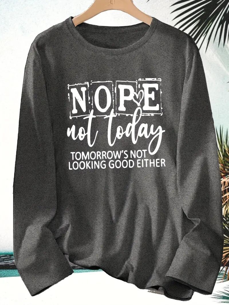 "Nope Not Today" Lounge Top